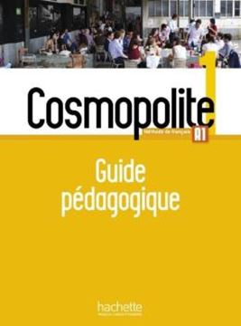 Imagem de COSMOPOLITE 1 - GUIDE PEDAGOGIQUE (A1)