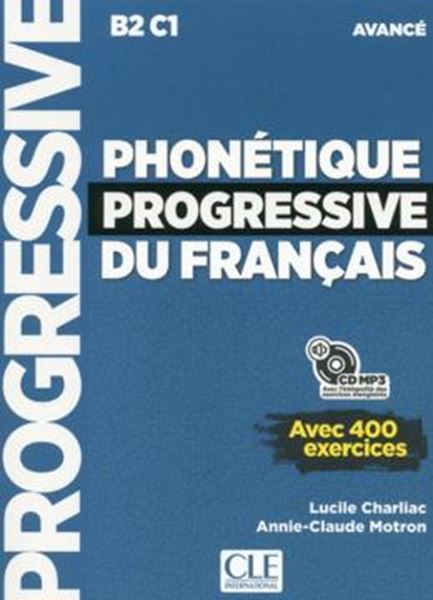 Picture of PHONETIQUE PROGRESSIVE DU FRANCAIS - NIVEAU AVANCE - LIVRE + CD MP3 - 2EME ED