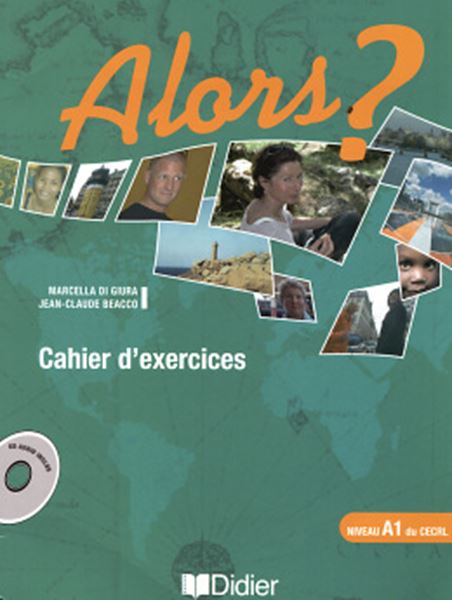Picture of ALORS? A1 - CAHIER D´EXERCICES + CD AUDIO