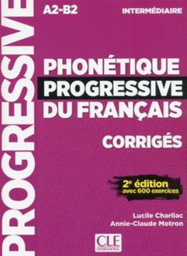 Imagem de PHONETIQUE PROGRESSIVE DU FRANCAIS - NIVEAU INTERMEDIAIRE - CORRIGES - 2EME ED
