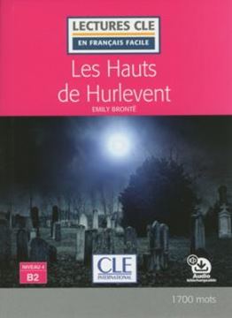 Imagem de LES HAUTS DE HURLEVENT - NIVEAU 4 - LIVRE + AUDIO TELECHARGEABLE - 2EME ED.