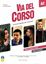Imagem de VIA DEL CORSO A2 - EDIZIONE PER INSEGNANTI + DVD + CD AUDIO