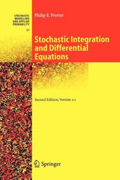 Picture of STOCHASTIC INTEGRATION AND DIFFERENTIAL EQUATIONS - 2ND ED