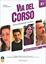 Imagem de VIA DEL CORSO B1 - LIBRO DELLO STUDENTE ED ESERCIZI + AUDIO 2CD + DVD VIDEO