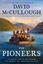 Imagem de THE PIONEERS - THE HEROIC STORY OF THE SETTLERS WHO BROUGHT THE AMERICAN IDEAL WEST
