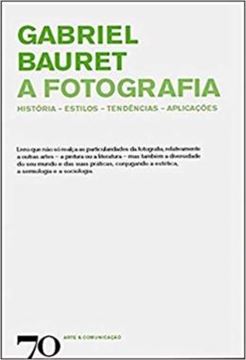 Imagem de A FOTOGRAFIA - HISTORIA, ESTILOS, TENDENCIAS, APLICACOES