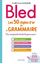 Imagem de BLED - LES 50 REGLES D´OR DE LA GRAMMAIRE (2019)