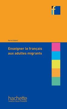 Imagem de COLLECTION F - ENSEIGNER LE FRANCAIS AUX ADULTES MIGRANTS