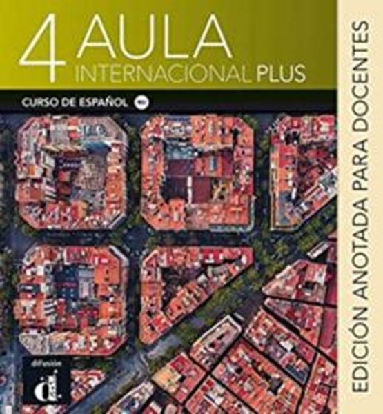 Picture of AULA INTERNACIONAL PLUS 4 B2.1 EDICION ANOTADA PARA DOCENTES
