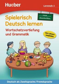 Imagem de SPIELERISCH DEUTSCH LERNEN - LERNSTUFE 3 - WORTSCHATZVERTIEFUNG UND GRAMMATIK - NEUE GESCHICHTEN