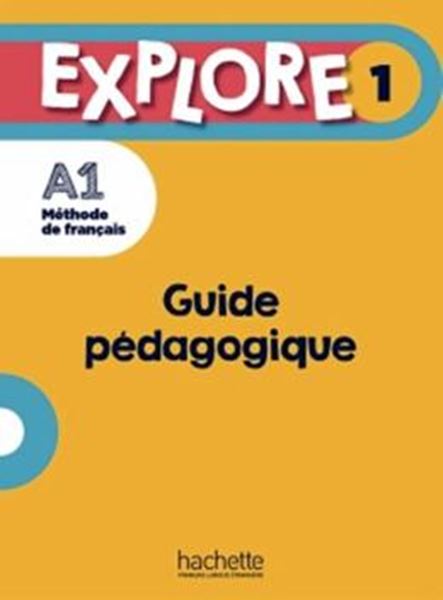 Picture of EXPLORE 1 - GUIDE PEDAGOGIQUE + AUDIO (TESTS) TELECHARGEABLES