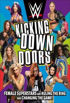 Imagem de WWE KICKING DOWN DOORS - FEMALE SUPERSTARS ARE RULING THE RING AND CHANGING THE GAME!