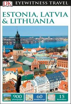 Imagem de DK EYEWITNESS TRAVEL - ESTONIA, LATVIA AND LITHUANIA