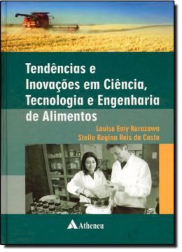 Imagem de TENDENCIAS E INOVACOES EM CIENCIAS, TECNOLOGIA E ENGENHARIA DE ALIMENTOS