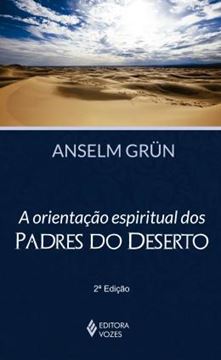 Imagem de ORIENTACAO ESPIRITUAL DOS PADRES DO DESERTO - 2ªED