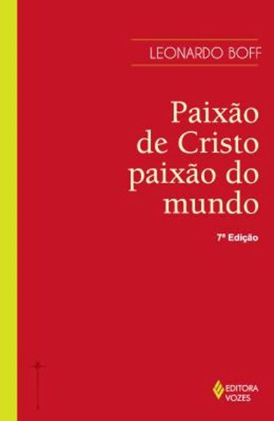 Picture of PAIXAO DE CRISTO, PAIXAO DO MUNDO - 7ª ED.