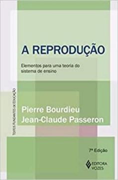 Imagem de A REPRODUCAO  - ELEMENTOS PARA UMA TEORIA DO SISTEMA DE ENSINO - 7º ED