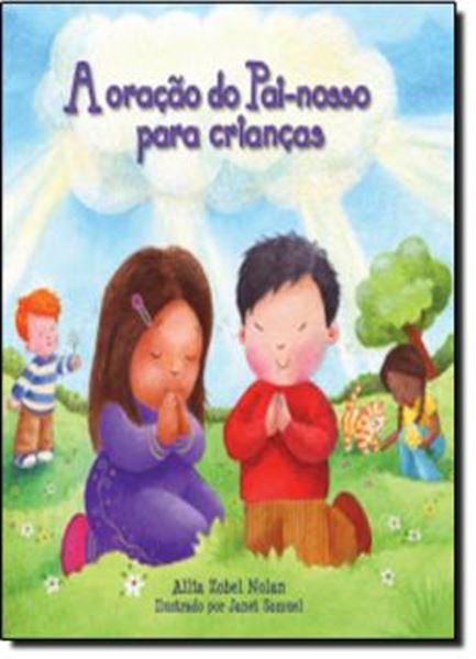 Picture of ORACAO DO PAI NOSSO PARA CRIANCAS - CAPA DURA, A
