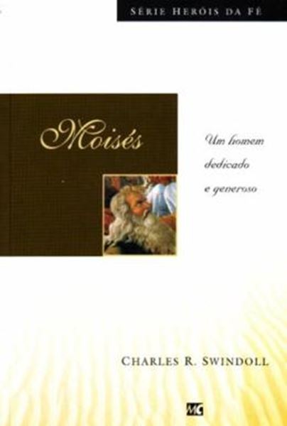 Picture of SERIE HEROIS DA FE - MOISES -  UM HOMEM DEDICADO E GENEROSO