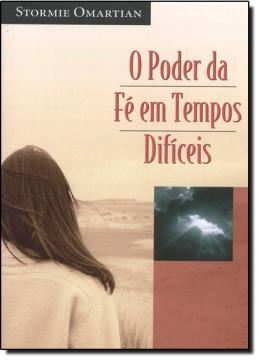 Imagem de PODER DA FE EM TEMPOS DIFICEIS, O