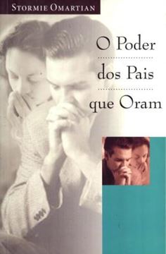 Imagem de PODER DOS PAIS QUE ORAM, O