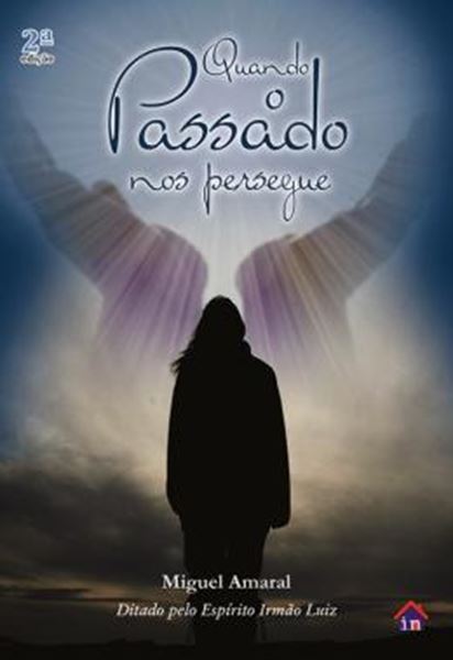 Picture of QUANDO O PASSADO NOS PERSEGUE - 2ª ED