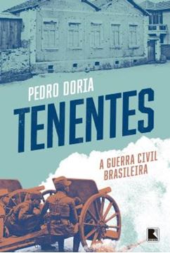 Imagem de TENENTES - A GUERRA CIVIL BRASILEIRA