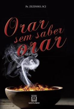 Imagem de ORAR SEM SABER ORAR - 4ª ED