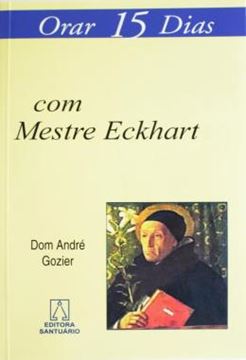 Imagem de ORAR 15 DIAS COM MESTRE ECKHART