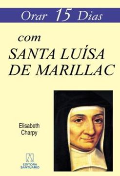 Imagem de ORAR 15 DIAS COM SANTA LUISA DE MARILLAC