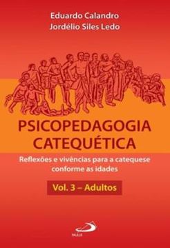 Imagem de PSICOPEDAGOGIA CATEQUETICA - VOL. 3 - ADULTOS