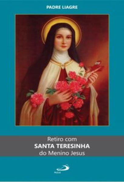 Picture of RETIRO COM SANTA TERESINHA DO MENINO JESUS
