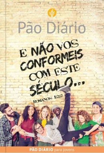 Picture of PAO DIARIO - NAO OS CONFORMEIS COM ESTE MUNDO