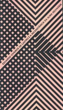 Imagem de A INCONSTANCIA DA ALMA SELVAGEM