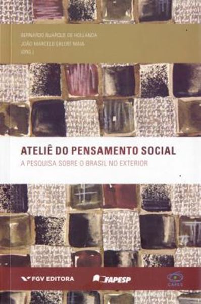 Picture of ATELIE DO PENSAMENTO SOCIAL - A PESQUISA SOBRE O BRASIL NO EXTERIOR