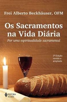 Imagem de SACRAMENTOS NA VIDA DIARIA - 3ª ED