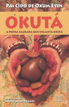 Imagem de OKUTA A PEDRA SAGRADA QUE ENCANTA ORIXA