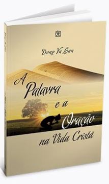 Imagem de PALAVRA E A ORACAO NA VIDA CRISTA, A