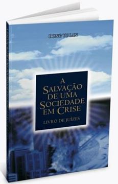 Imagem de SALVACAO DE UMA SOCIEDADE EM CRISE, A - JUIZES - 2ª ED