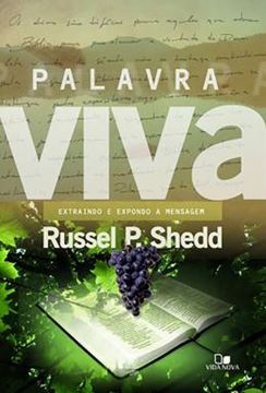 Imagem de PALAVRA VIVA - EXTRAINDO E EXPONDO A MENSAGEM