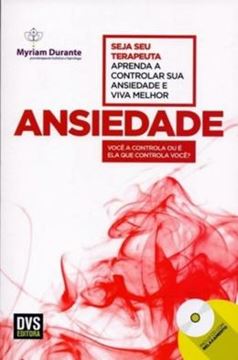 Imagem de ANSIEDADE APRENDA A CONTROLAR SUA ANSIEDADE E VIVA MELHOR