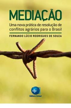 Imagem de MEDIACAO - UMA NOVA PRATICA DE RESOLUCAO DE CONFLITOS AGRARIOS PARA O BRASIL