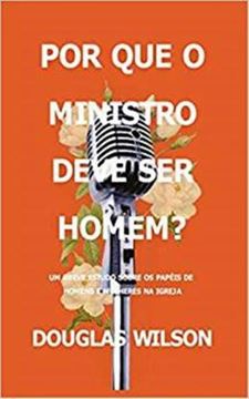 Imagem de POR QUE O MINISTRO DEVE SER HOMEM?