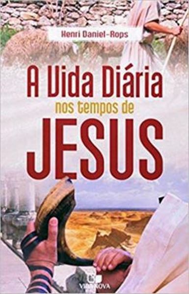 Picture of VIDA DIARIA NOS TEMPOS DE JESUS, A - 3ª EDICAO