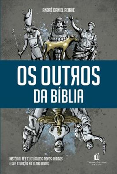 Picture of OUTROS DA BIBLIA, OS - HISTORIA, FE E CULTURA DOS POVOS ANTIGOS E SUA ATUACAO NO PLANO DIVINO