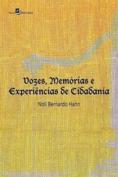 Imagem de VOZES, MEMORIAS E EXPERIENCIAS DE CIDADANIA