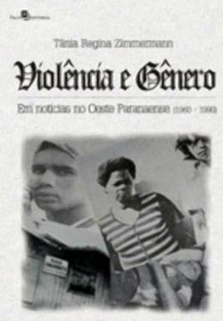 Imagem de VIOLENCIA E GENERO EM NOTICIAS NO OESTE PARANAENSE