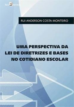 Imagem de  PERSPECTIVA DA LEI DE DIRETRIZES E BASES NO COTIDIANO ESCOLAR, UMA