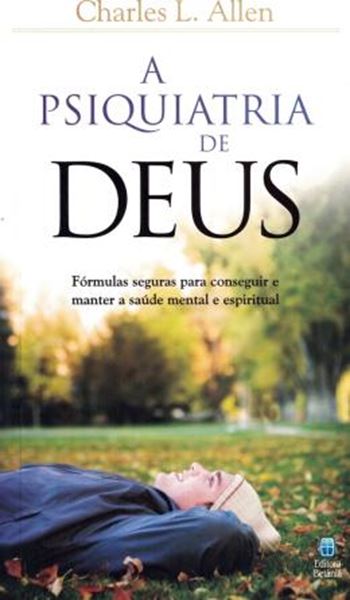 Picture of PSIQUIATRIA DE DEUS, A - 6ª ED. 