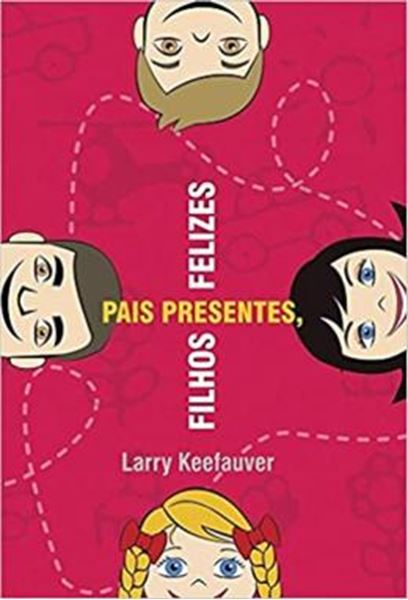 Picture of PAIS PRESENTES FILHOS FELIZES